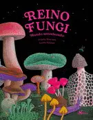 Reino Fungi. Mundo Entrelazado