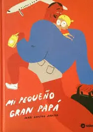 Mi Pequeño Gran Papá