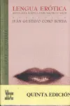 Lengua Erótica. Antología Poética para Hacer el Amor
