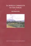 Huella Carmelita en San Ángel (2 Tomos), la