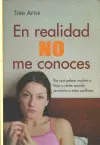 En Realidad no me Conoces