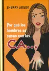 Por qué los Hombres se Casan con las Ca...