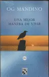 Una Mejor Manera de Vivir