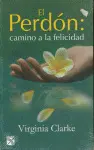 Perdón Camino a la Felicidad, el