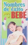 Nombres de Éxito para el Bebé