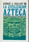 Civilizacion Azteca, la