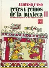 Reyes y Reinos de la Mixteca Ii