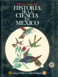 Historia de la Ciencia en México: Estudios y Textos Siglo Xix