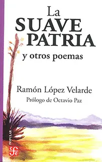 Suave Patria y Otros Poemas, la