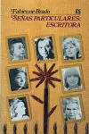 Señas Particulares: Escritoria. Ensayos Sobre Escritoras Mexicanas del Siglo Xx