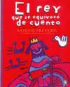 Rey que se Equivocó de Cuento, el
