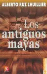 Antiguos Mayas, los (Ruz)