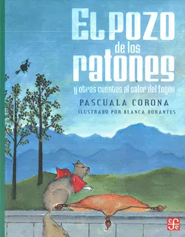 Pozo de los Ratones y Otros Cuentos Al Calor del Fogón, el