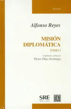 Misión Diplomática Tomo I