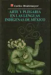 Arte y Plegaria en las Lenguas Indigenas de Mexico