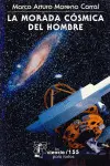 Morada Cósmica del Hombre, la