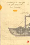 De la Máquina de Vapor Al Acero Absoluto