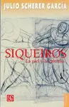 Siqueiros. La Piel y la Entraña