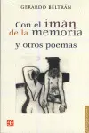 Con el Iman de la Memoria y Otros Poemas