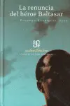 Renuncia del Héroe Baltasar, la