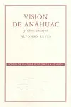 Visión de Anáhuac y Otros Ensayos