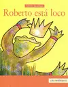 Roberto está Loco