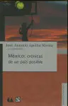 México: Crónicas de un País Posible