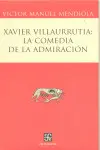 Xavier Villaurrutia: la Comedia de la Admiración