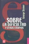 Sobre la Dificultad y Otros Ensayos