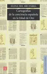 Cartografías de la Conciencia Española en la Edad de Oro