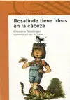 Rosalinde Tiene Ideas en la Cabeza