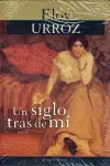 Un Siglo Tras de mi