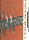 Literatura Mexicana del Siglo Xx, la (Empastado)