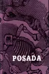 Jose Guadalupe Posada. Un Artista en Blanco y Negro (Reimpresion)