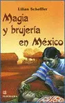 Magia y Brujeria en México
