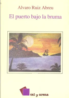 Puerto Bajo la Bruma, el