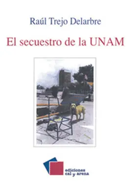 SECUESTRO DE LA UNAM, EL SECUESTRO DE LA UNAM, EL