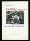 Una Mirada a los Estudios Churubusco