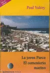 Joven Parca y el Cementerio Marino, la