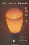 Sin Conocer el Mundo