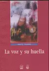 Voz y Su Huella, la