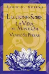 Lecciones Sobre la Vida del Monje que Vendió Su Ferrari