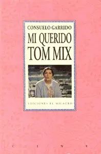 Mi Querido Tom Mix