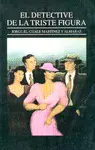 Detective de la Triste Figura, el
