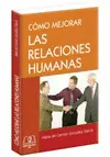 Como Mejorar las Relaciones Humanas