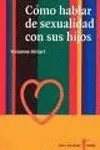 Cómo Hablar de Sexualidad con Sus Hijos