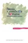 Poesía y Condición Humana: Habitar la Palabra Poética