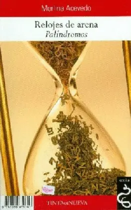 Relojes de Arena (Palíndromos) / Peones de Troya (Aforismos)