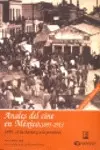 Anales del Cine en Mexico, 1895-1911 Iv-Iii.