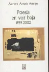 Poesía en Voz Baja 1939-2002